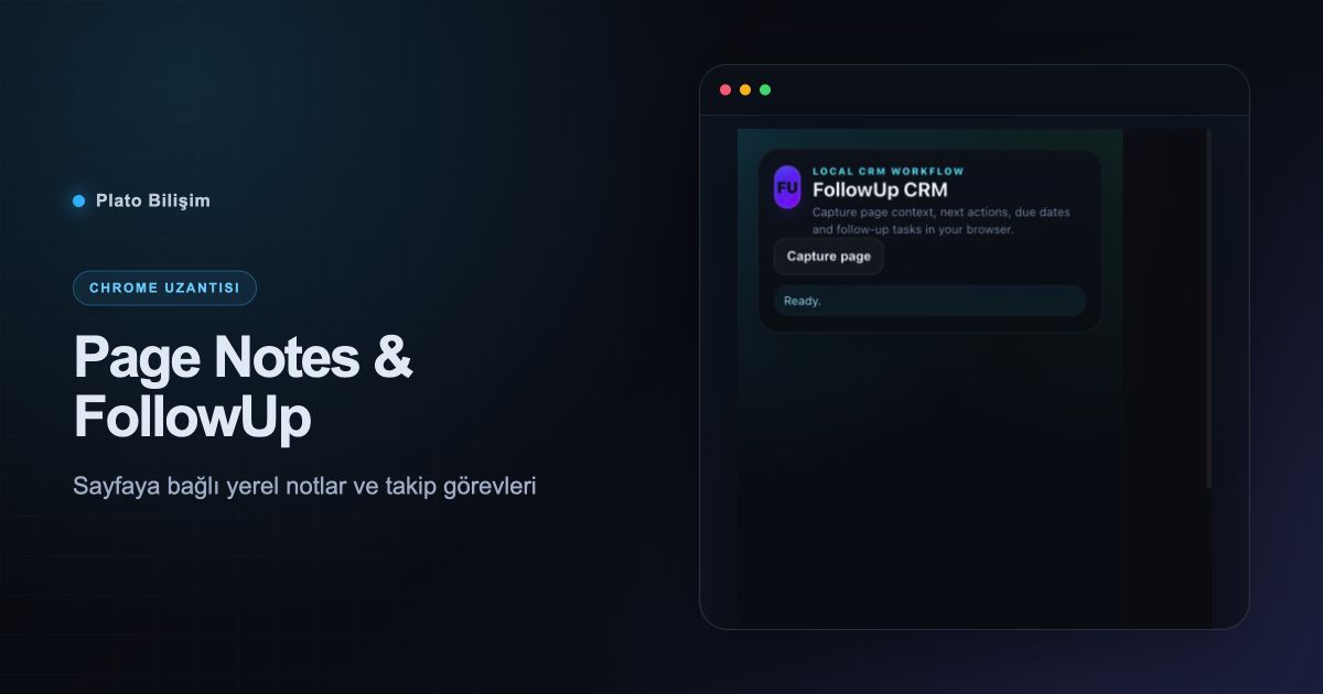 Page Notes & FollowUp gerçek uzantı arayüzü ve ürün özeti